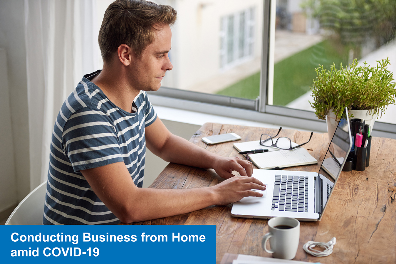 Conducting Business from Home amid COVID-19