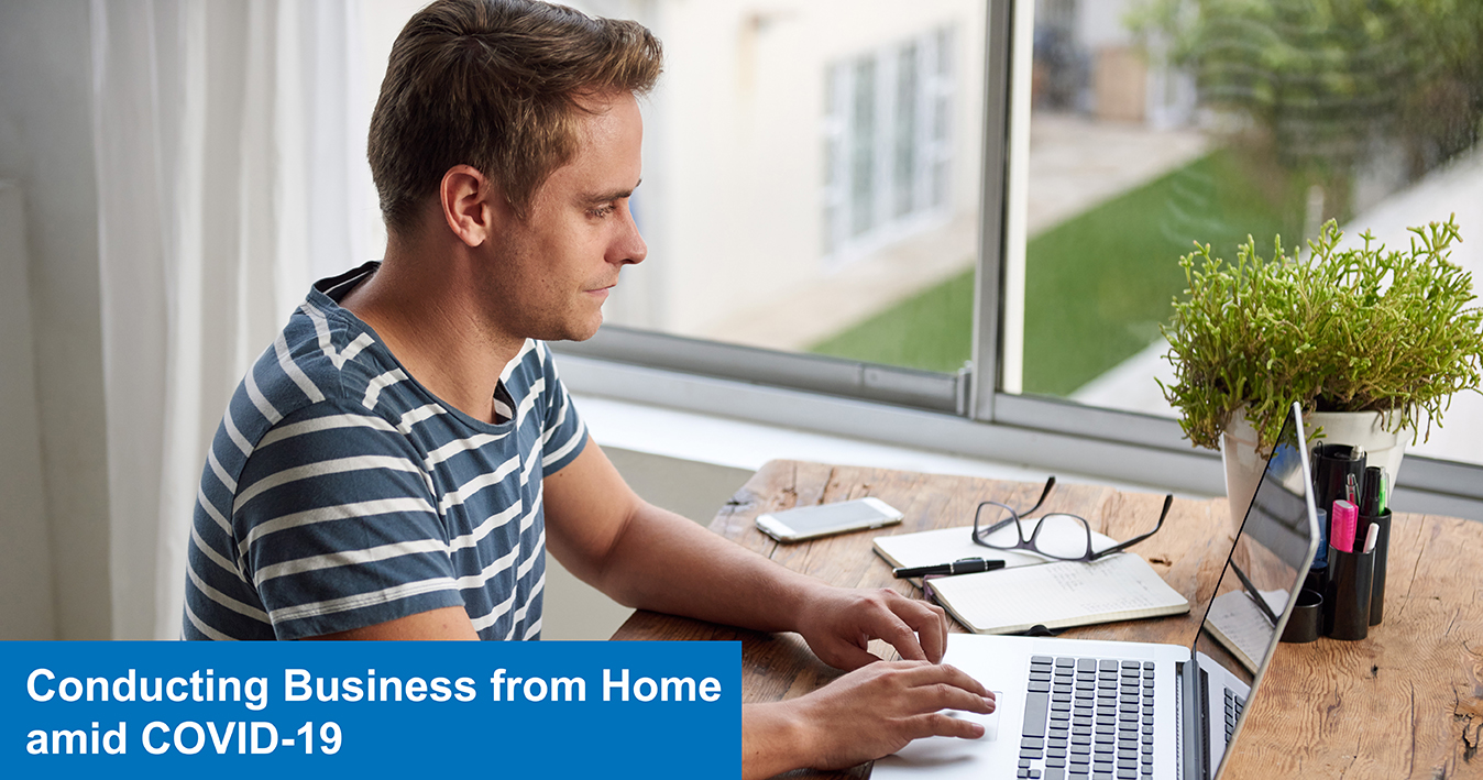 Conducting Business from Home amid COVID-19
