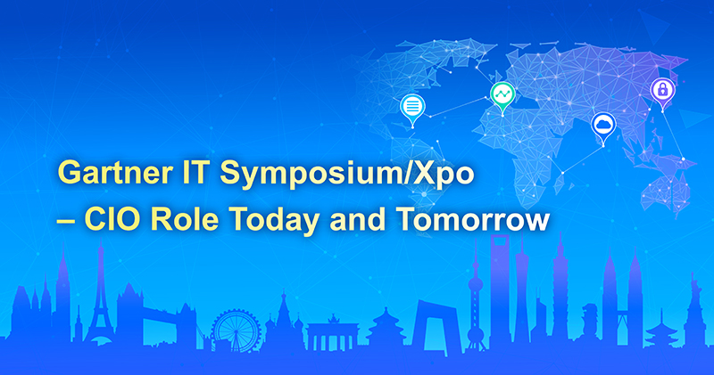 Gartner IT Symposium/Xpo – CIO Role Today and Tomorrow