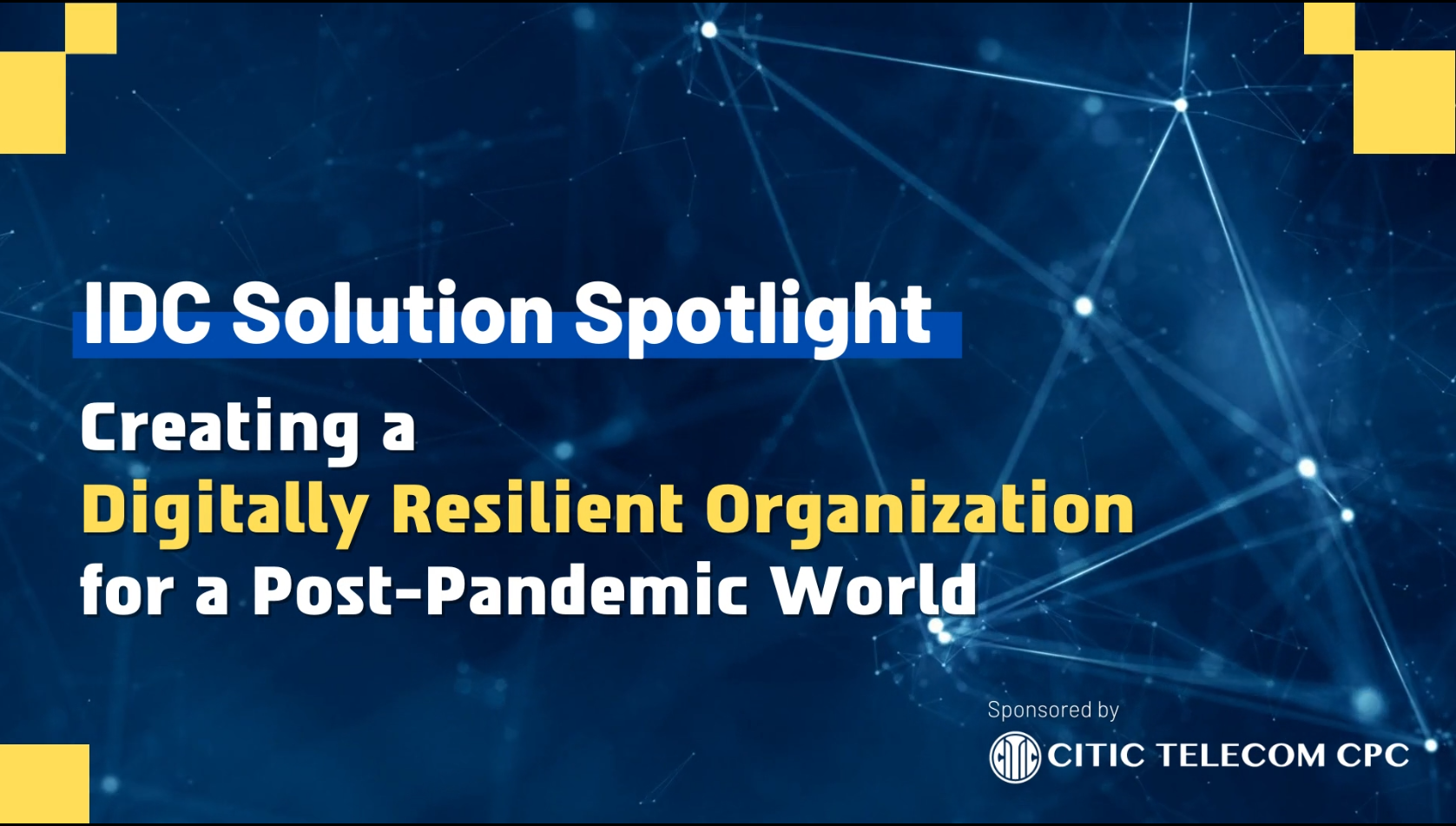 Equipped as a Digitally Resilient Enterprises for Post-pandemic Era