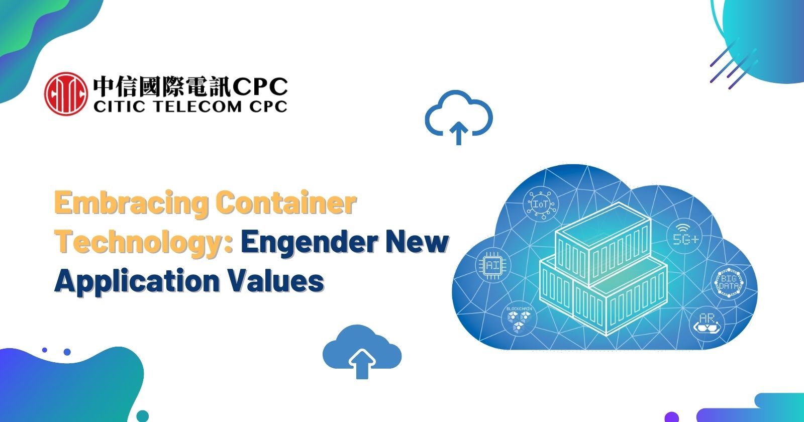 Embracing Container Technology: Engender New Application Values