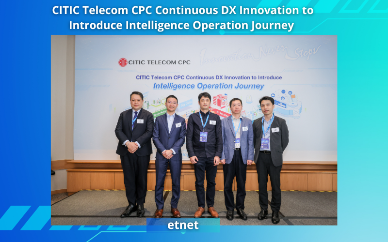 CITIC Telecom CPC Continuous DX Innovation to Introduce Intelligence Operation Journey 