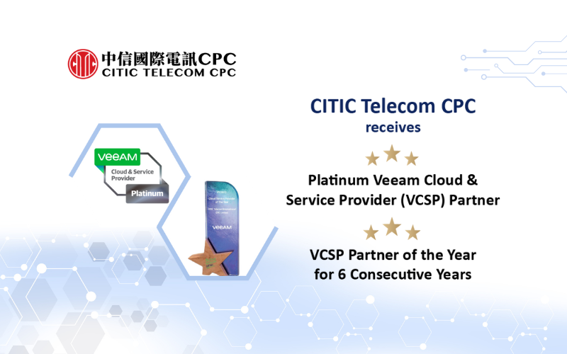 CITIC Telecom CPC and Veeam Deliver Simple, Safe and Secure Backup and Disaster Recovery to Empower Business Continuity for Global Enterprises 
