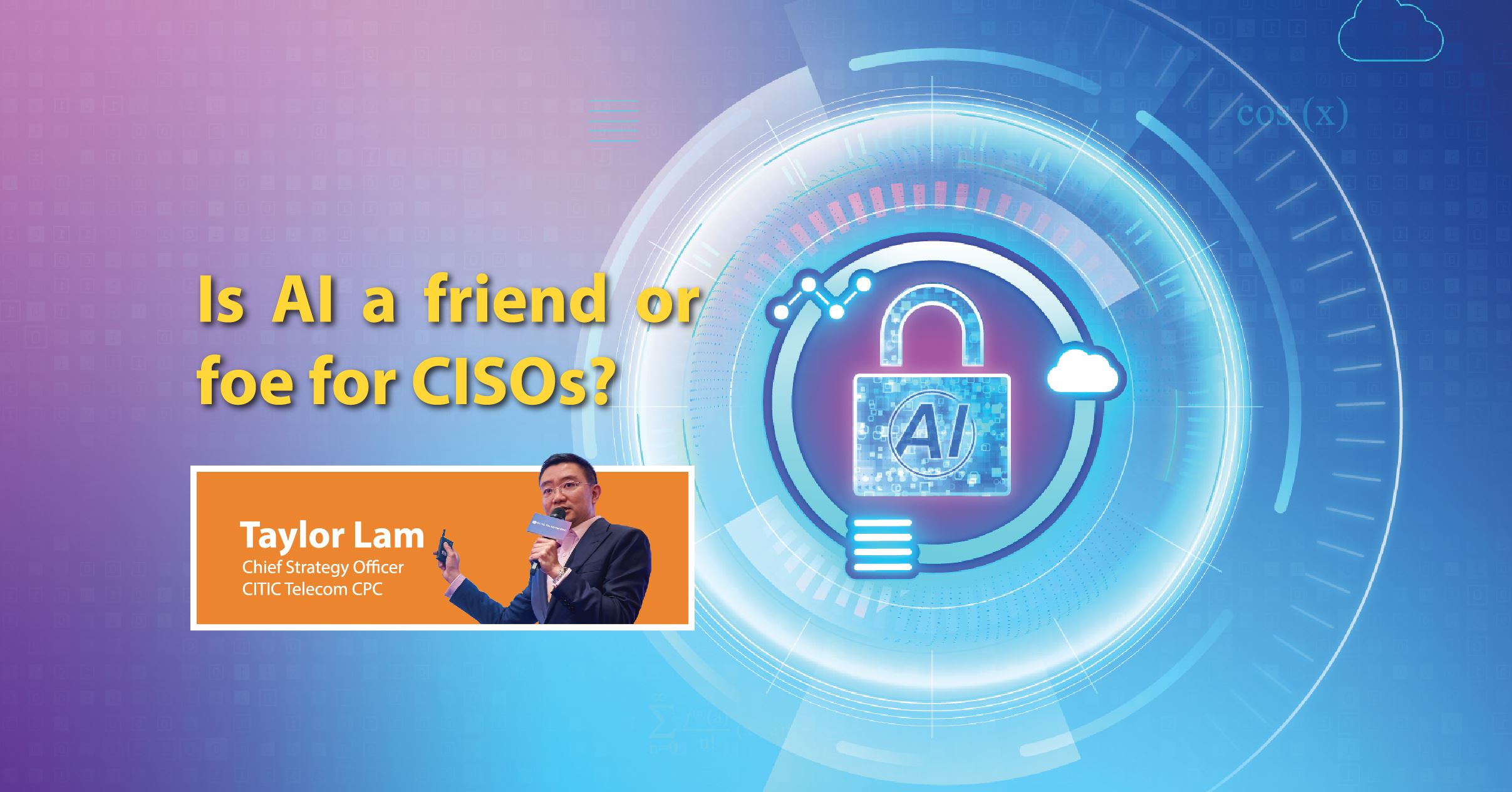 The Standard | Is AI a friend or foe for CISOs? How AI can help and harm your battle against cyberthreats